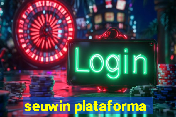 seuwin plataforma